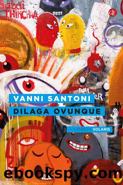 Dilaga ovunque by Vanni Santoni