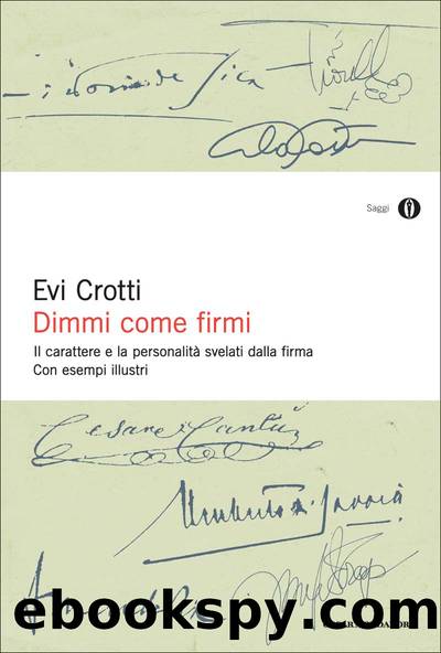 Dimmi come firmi by Evi Crotti