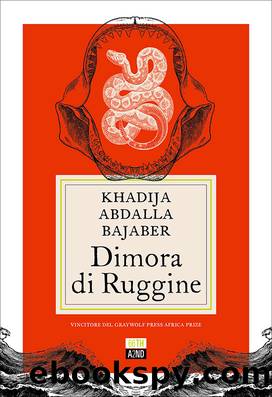 Dimora di ruggine by Khadija Abdalla Bajaber