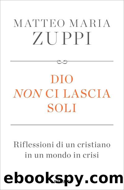 Dio non ci lascia soli by Matteo Maria Zuppi