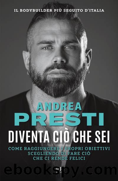 Diventa ciÃ² che sei by Andrea Presti