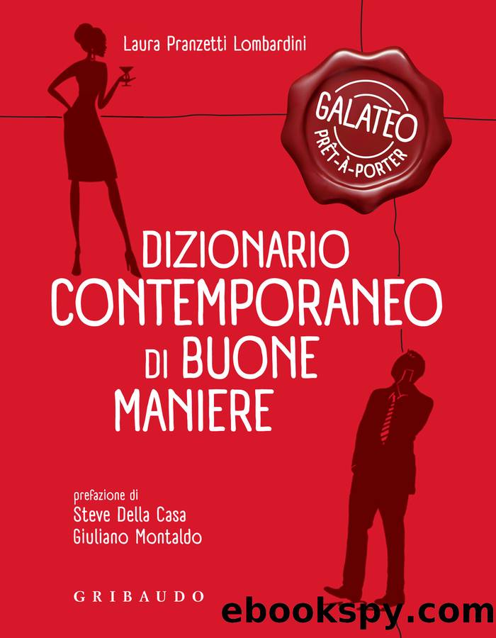 Dizionario contemporaneo di buone maniere by Pranzetti Lombardini Laura