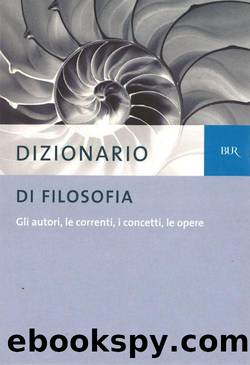 Dizionario di filosofia-BUR by AA.VV