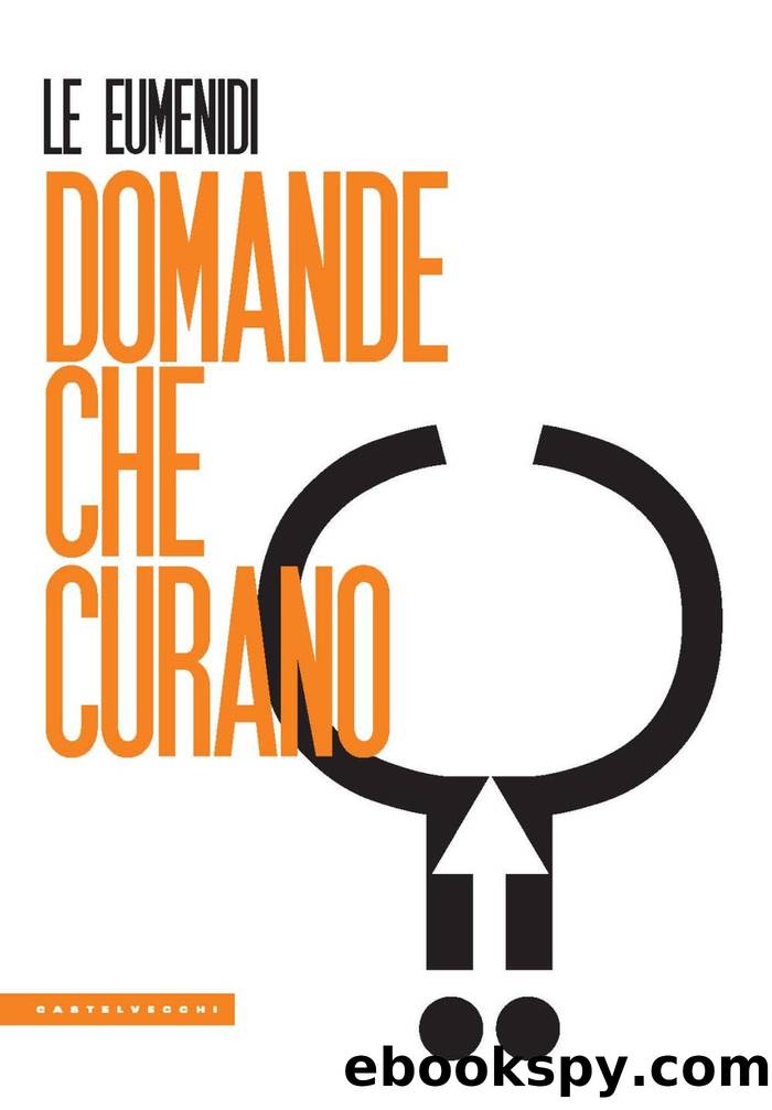 Domande che curano by Le Eumenidi