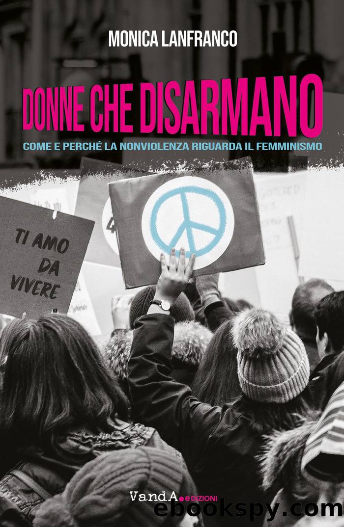 Donne che disarmano by Monica Lanfranco