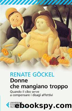 Donne che mangiano troppo by Renate Gockel