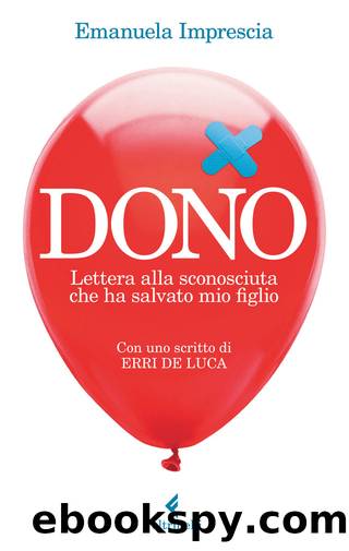 Dono: Lettera alla sconosciuta che ha salvato mio figlio by Emanuela Imprescia