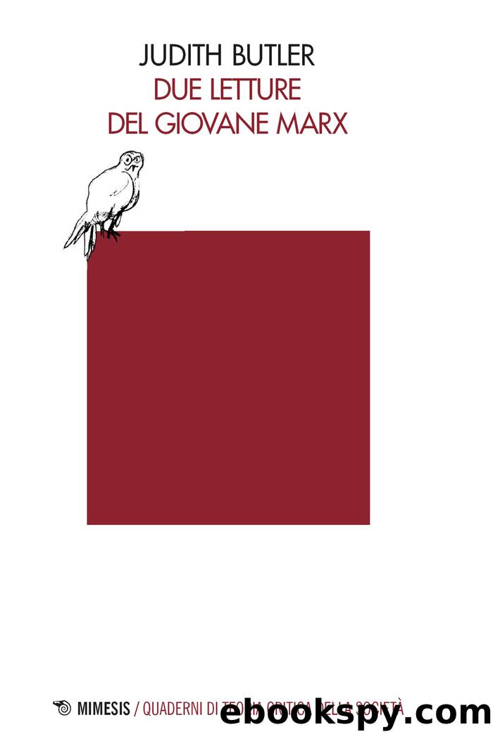 Due letture del giovane Marx 2021 by Judith Butler