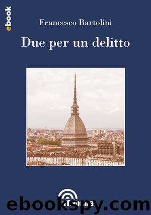 Due per un delitto by Francesco Bartolini