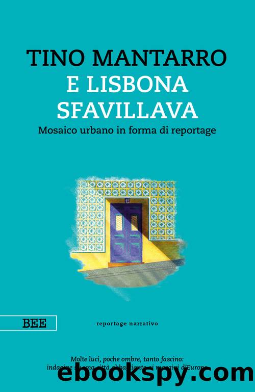 E Lisbona sfavillava by Tino Mantarro