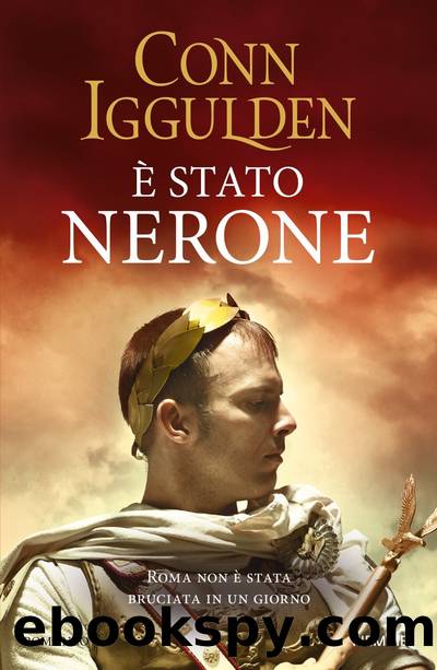 E' stato Nerone by Conn Iggulden