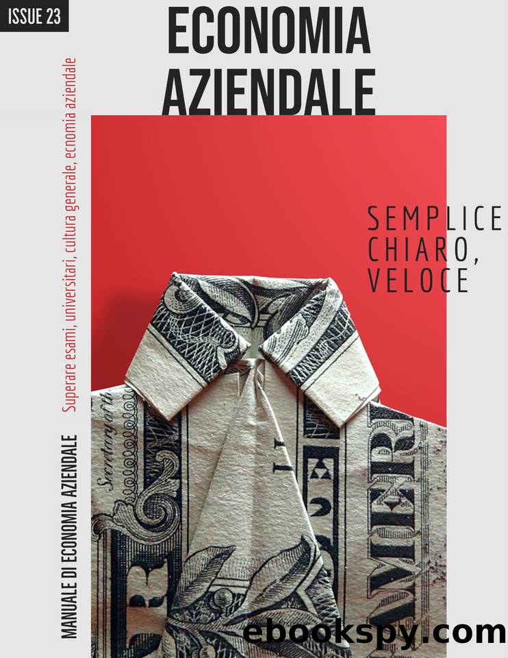 ECONOMIA AZIENDALE: Manuale di economia aziendale semplice, chiaro, veloce (Italian Edition) by Enrico Federico