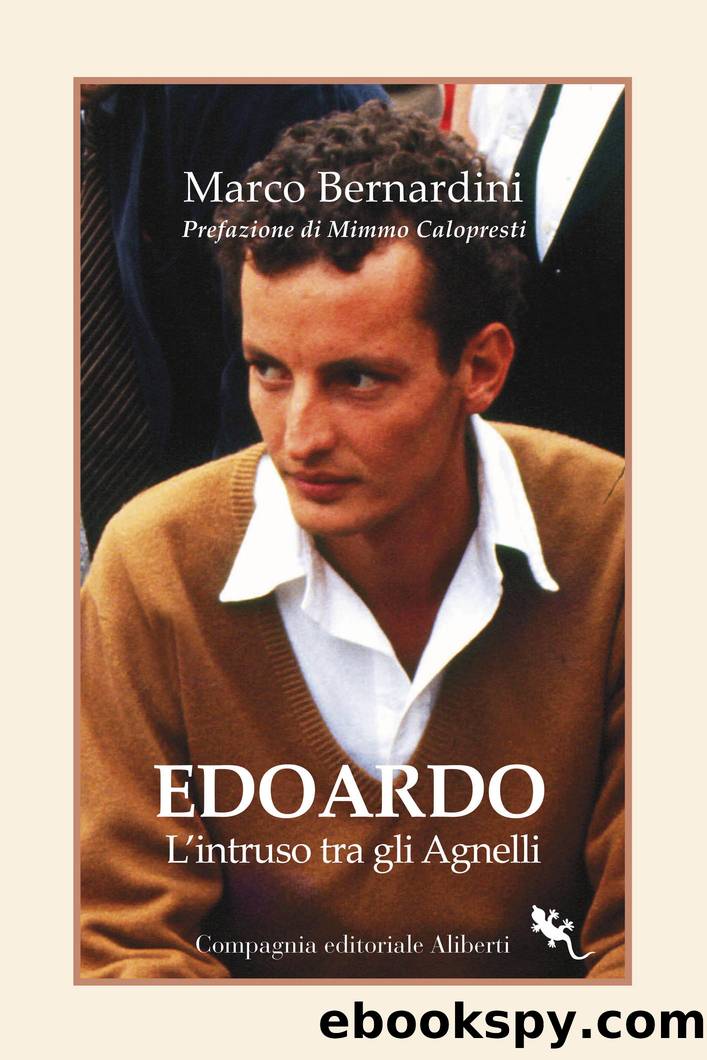 Edoardo. L'intruso tra gli Agnelli by Marco Bernardini