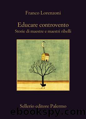 Educare controvento by Franco Lorenzoni;