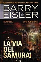 Eisler Barry - John Rain 04 - 2005 - La Via Del Samurai by Eisler Barry