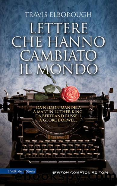 Elborough Travis - 2018 - Lettere che hanno cambiato il mondo by Elborough Travis