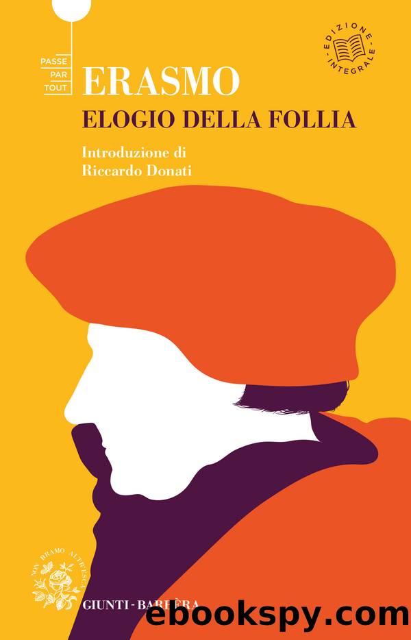 Elogio della follia by Desiderio Erasmo (da Rotterdam)