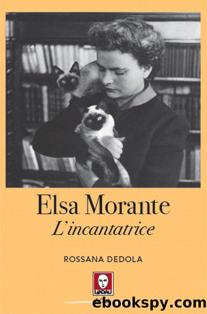 Elsa Morante. L'incantatrice by Rossana Dedola