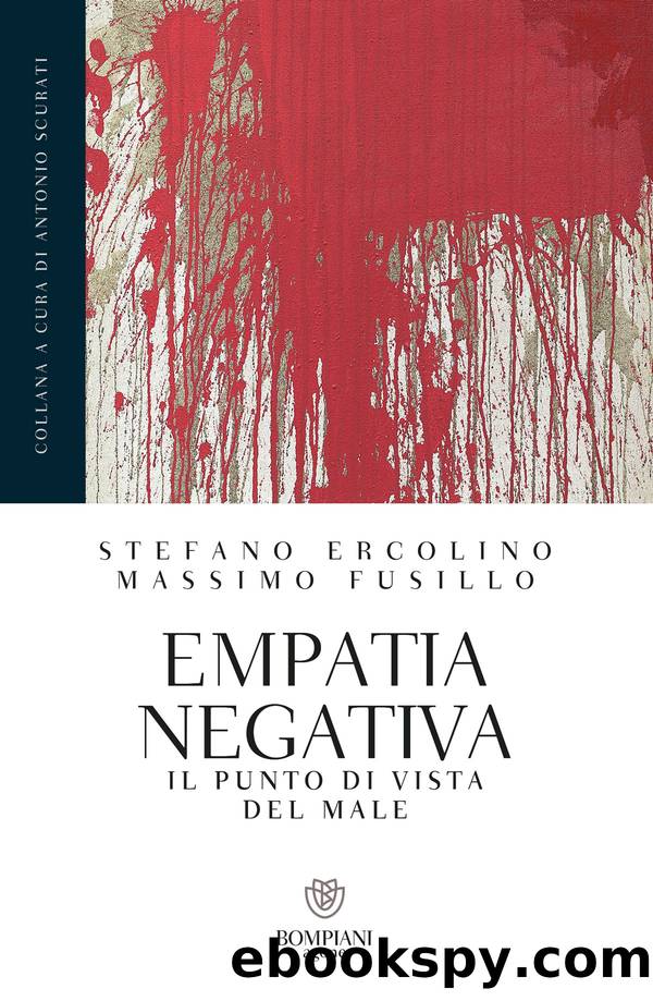 Empatia negativa. Il punto di vista del male by Stefano Ercolino & Massimo Fusillo