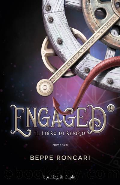 Engaged 1. Il libro di Renzo by Beppe Roncari