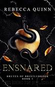 Ensnared by Quinn Rebecca