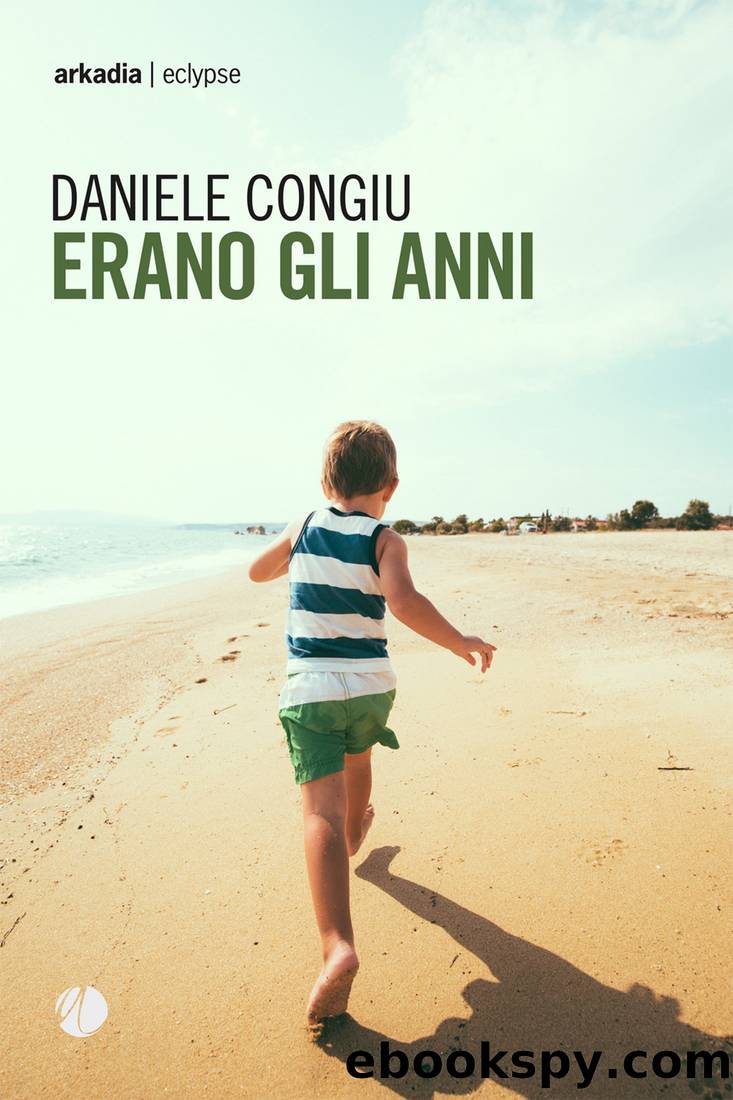 Erano gli anni by Daniele Congiu