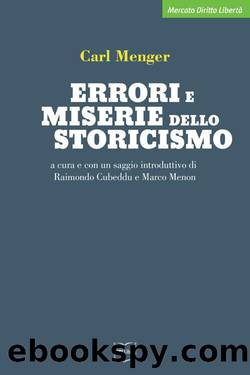 Errori e miserie dello Storicismo by Carl Menger