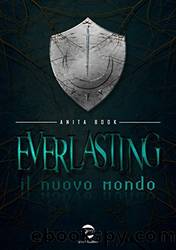 Everlasting: Il nuovo mondo (Italian Edition) by Anita Book