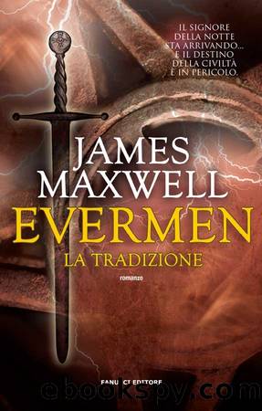 Evermen. La tradizione by James Maxwell