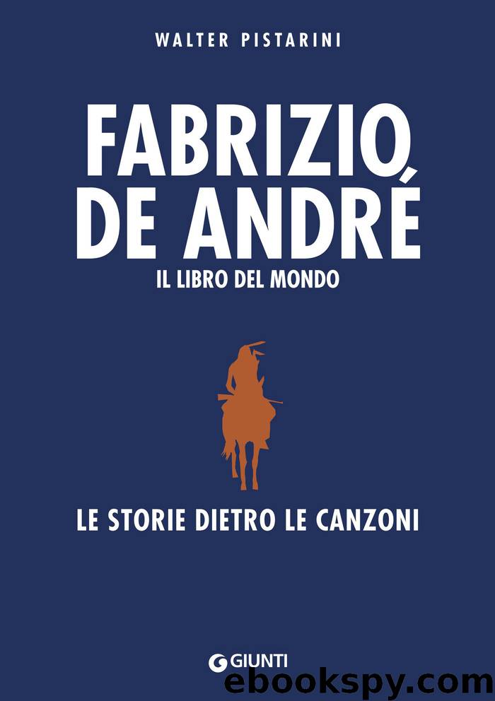 Fabrizio De André. Il libro del mondo by Walter Pistarini