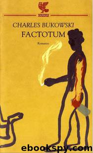 Factotum by Charles Bukowski