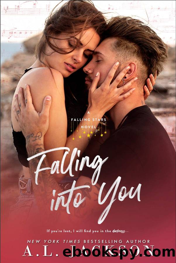 Falling Into You by Jackson A. L