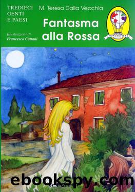 Fantasma alla Rossa by Maria Teresa Dalla Vecchia