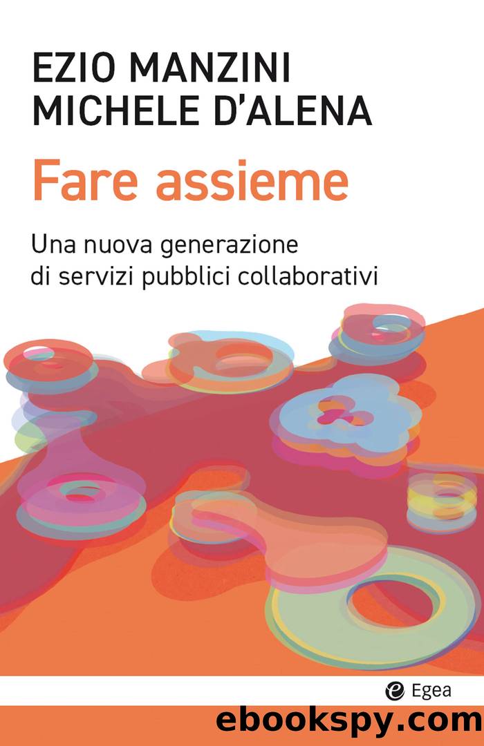 Fare assieme by Ezio Manzini & Michele D'Alena