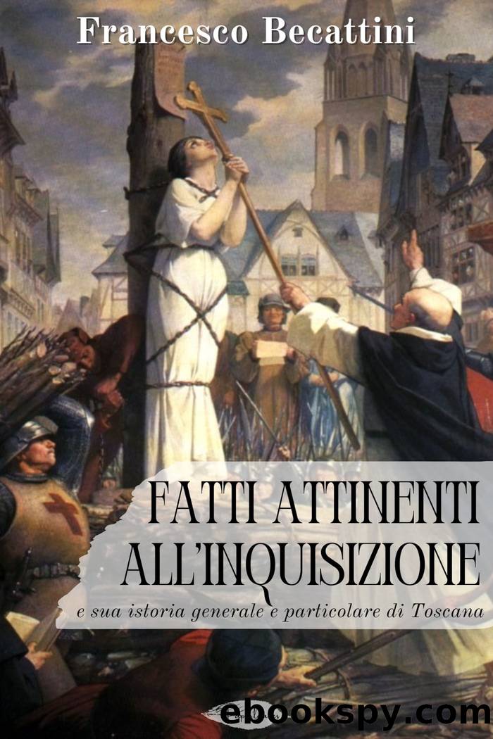 Fatti attinenti all'inquisizione by Francesco Becattini