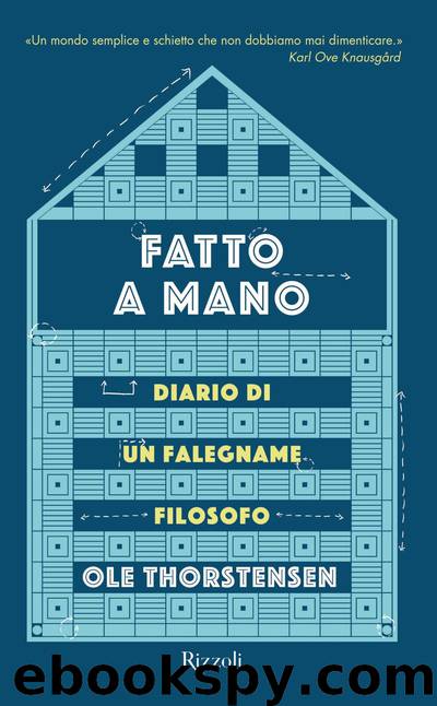 Fatto a mano: Il diario di un falegname filosofo by Ole Thorstensen