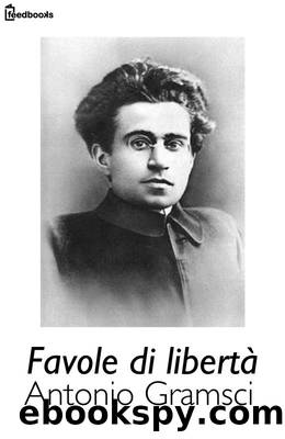 Favole di libertÃ  by Antonio Gramsci