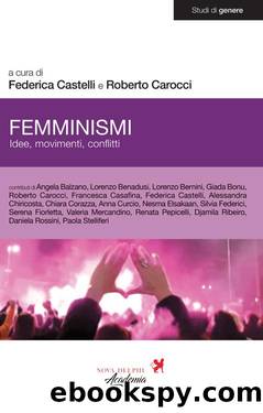 Femminismi. Idee, movimenti, conflitti by AA.VV