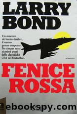 Fenice Rossa by Larry Bond