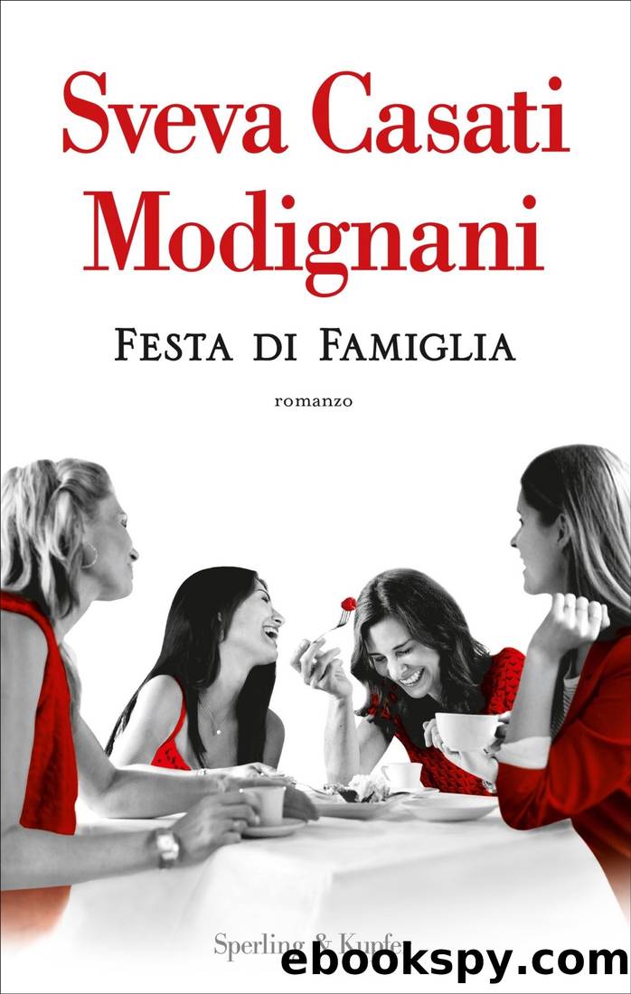 Festa Di Famiglia by Sveva Casati Modignani