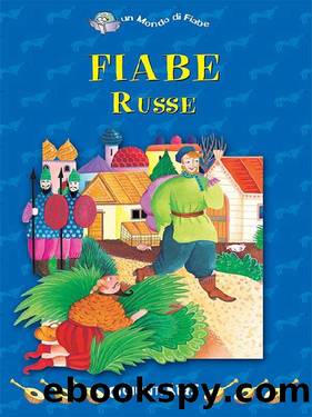 Fiabe russe (Un mondo di fiabe) (Italian Edition) by AA. VV