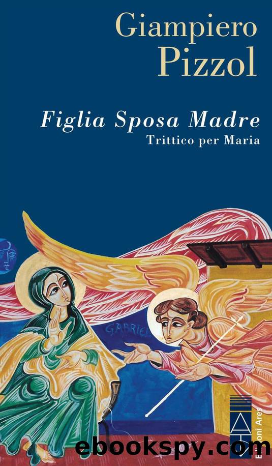 Figlia sposa madre by Giampiero Pizzol