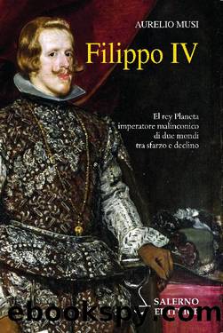 Filippo IV by Aurelio Musi