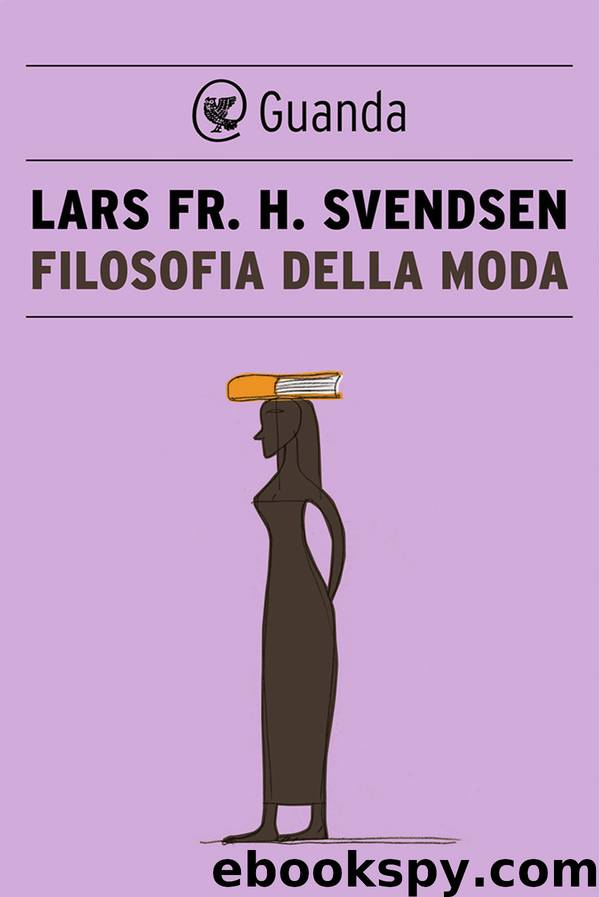 Filosofia della moda by Lars Fr. H. Svendsen