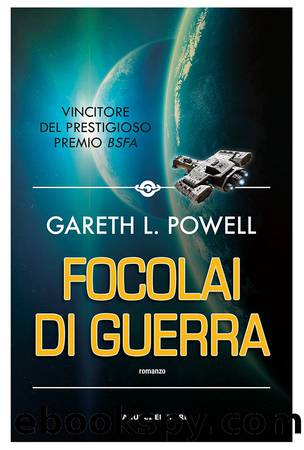 Focolai di Guerra by Gareth L. Powell