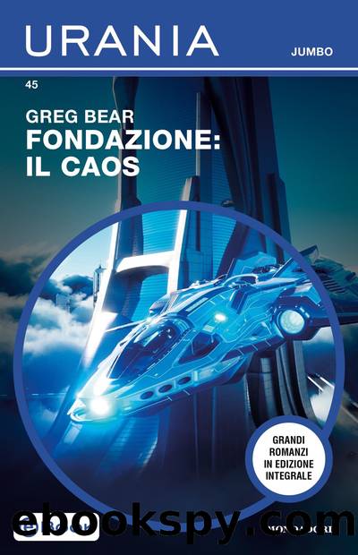 Fondazione: Il caos by Greg Bear