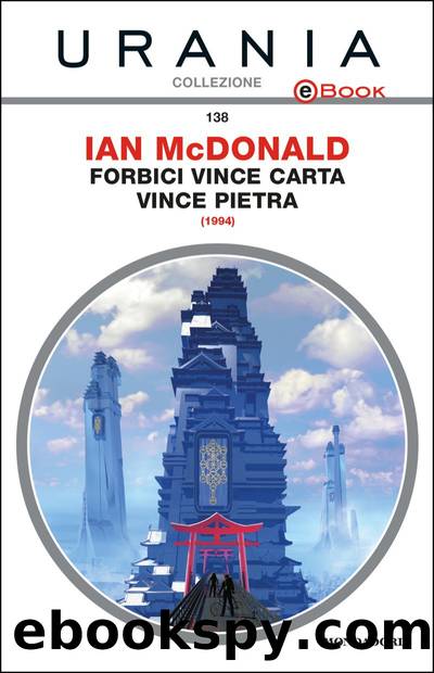 Forbici vince carta vince pietra (Urania) by Ian McDonald