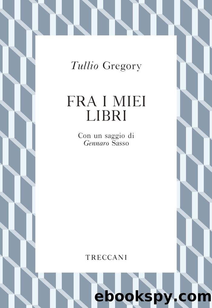 Fra i miei libri by Tullio Gregory