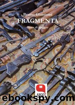 Fragmenta. Note di viaggio by Bruno Giannoni