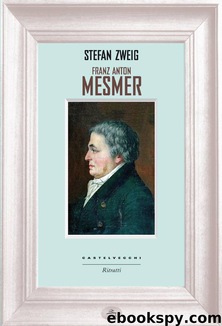 Franz Anton Mesmer by Stefan Zweig